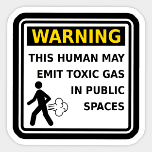 Warning This Human May Emit Toxic Gas Fart Funny Sticker